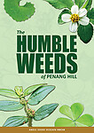 The Humble Weeds of Penang Hill 