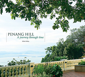 Penang Hill: A journey through time 