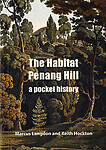 The Habitat Penang Hill: a pocket history - Ebook