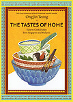 The Tastes of Home: Easy-to-Cook Dishes from Singapore and Malaysia