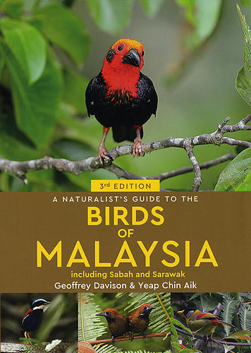 A Naturalist's Guide to the Birds of Malaysia including Sabah and Sarawak 