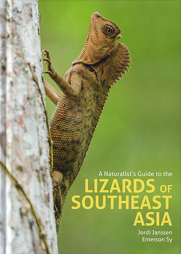 A Naturalist's Guide to the Lizards of Southeast Asia 